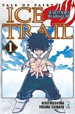 Fairy Tail Ice Trail - Il miracolo del ghiaccio